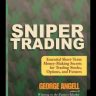 Sniper trading essential money