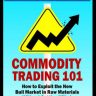 Trading commodities 101