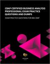 CBAP Certified Business Analysis Professional Exam Practice Questions and Dumps: Exam Practice Questions for IIBA CBAP