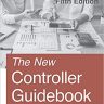 The New Controller Guidebook: Fifth Edition