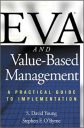 EVA and Value-Based Management: A Practical Guide to Implementation (PROFESSIONAL FINANCE & INVESTM)