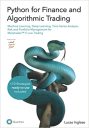 Python for Finance and Algorithmic Trading: Machine Learning, Deep Learning, Time Series Analysis, Risk and Portfolio Management, Quantitative Trading … ready-to-use included (1st Edition)