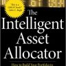 The Intelligent Asset Allocator: How to Build Your Portfolio to Maximize Returns and Minimize Risk (BUSINESS BOOKS)