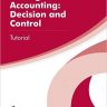Management Accounting: Decision and Control Tutorial (AAT Professional Diploma in Accounting)