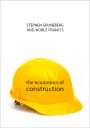 The Economics of Construction (The Economics of Big Business)
