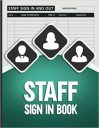 Staff Sign In Book: For School, Business, Office And Front Desk Security, Signing in Book For Staff With Large Size (8.5 x 11 in), Record up to 3161 Forms.