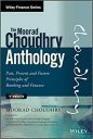The Moorad Choudhry Anthology: Past, Present and Future Principles of Banking and Finance + Website (Wiley Finance)