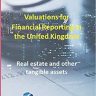 Valuations for Financial Reporting in the United Kingdom: Real Estate and Other Tangible Assets