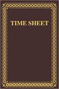 Time Sheet Log Book: Keep Track Of Employee Time In – Time Out, Project / Task, Lunch Break And Total Hours – Daily Timesheet Tracking Notebook