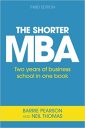 The Shorter MBA: Two years of business school in one book