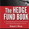 The Hedge Fund Book: A Training Manual for Professionals and Capital-Raising Executives: 595 (Wiley Finance)