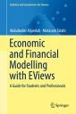 Economic and Financial Modelling with EViews: A Guide for Students and Professionals (Statistics and Econometrics for Finance)