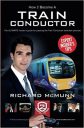 How To Become A Train Conductor – The Insider’s Guide: The ULTIMATE insider’s guide for passing the Train Conductor selection process: 1