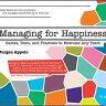Managing for Happiness: Games, Tools, and Practices to Motivate Any Team