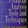 Financial Analysis Tools and Techniques: A Guide for Managers