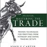 Mastering the Trade, Third Edition: Proven Techniques for Profiting from Intraday and Swing Trading Setups (PROFESSIONAL FINANCE & INVESTM)