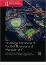 Routledge Handbook of Football Business and Management (Routledge International Handbooks)