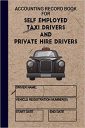 Accounting Record Book for Self Employed Taxi Drivers and Private Hire Operators: Taxi accounts 7 day 53 week logbook. Taxi driver account daily and … complete. Covers full Year with extra weeks