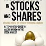 nvesting in Stocks and Shares, 9th Edition: A step-by-step guide to making money on the stock market (A How to Book)