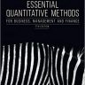 Essential Quantitative Methods: For Business, Management and Finance