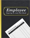 Employee Signing In And Out Book: Keep Track of the Employee|record up to 2640 Forms| Staff Signing Book, Great for Business, Office, Security | A4 ,8.5×11 Inch
