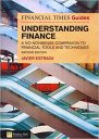 FT Guide to Understanding Finance: A no-nonsense companion to financial tools and techniques (2nd Edition) (Financial Times) (The FT Guides)