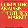 Technical Traders Guide to Computer Analysis of the Futures Markets (PROFESSIONAL FINANCE & INVESTM)