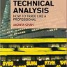 Financial Times Guides: Technical Analysis: How to Trade like a Professional (The FT Guides)
