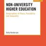 Non-University Higher Education: Geographies of Place, Possibility and Inequality (Understanding Student Experiences of Higher Education)