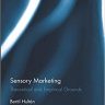 Sensory Marketing: Theoretical and Empirical Grounds (Routledge Interpretive Marketing Research)