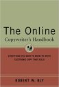 The Online Copywriter’s Handbook: Everything You Need to Know to Write Electronic Copy That Sells