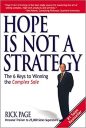 Hope Is Not a Strategy: The 6 Keys to Winning the Complex Sale (MARKETING/SALES/ADV & PROMO)