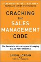 Cracking the Sales Management Code: The Secrets to Measuring and Managing Sales Performance (BUSINESS BOOKS)