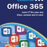Essential Office 365 Second Edition: The Illustrated Guide to Using Microsoft Office (Computer Essentials)