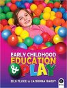 Early Childhood Education and Play
