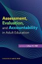 Assessment, Evaluation, and Accountability in Adult Education