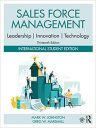 Sales Force Management: Leadership, Innovation, Technology: International Student Edition