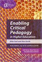 Enabling Critical Pedagogy in Higher Education (Critical Practice in Higher Education)