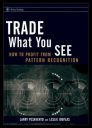 Trade what you see Trade what you see
