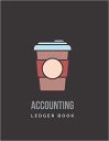 Accounting Ledger Book: Coffee Shop & Cafe Cash Logbook for Income & Expense, Cashflow Bookkeeping, 8.5 x 11 inch (Coffee Shop Money Log) Accounting Ledger Book: Coffee Shop & Cafe Cash Logbook for Income & Expense, Cashflow Bookkeeping, 8.5 x 11 inch (Coffee Shop Money Log)
