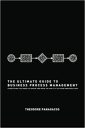 The Ultimate Guide to Business Process Management: Everything you need to know and how to apply it to your organization The Ultimate Guide to Business Process Management: Everything you need to know and how to apply it to your organization