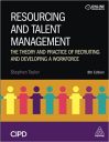 Resourcing and Talent Management: The Theory and Practice of Recruiting and Developing a Workforce