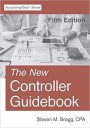 The New Controller Guidebook: Fifth Edition The New Controller Guidebook: Fifth Edition