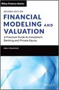 Financial Modeling and Valuation: A Practical Guide to Investment Banking and Private Equity (Wiley Finance) Financial Modeling and Valuation: A Practical Guide to Investment Banking and Private Equity (Wiley Finance)