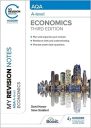 My Revision Notes: AQA A Level Economics Third Edition My Revision Notes: AQA A Level Economics Third Edition