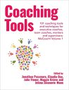 Coaching Tools: 101 coaching tools and techniques for executive coaches, team coaches, mentors and supervisors: WeCoach! Volume 1: 2 Coaching Tools: 101 coaching tools and techniques for executive coaches, team coaches, mentors and supervisors: WeCoach! Volume 1: 2