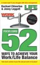 Focus Guru – 52 Ways To Achieve Your Work/Life Balance