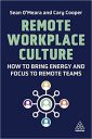 Remote Workplace Culture: How to Bring Energy and Focus to Remote Teams Remote Workplace Culture: How to Bring Energy and Focus to Remote Teams