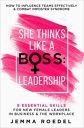 She Thinks Like a Boss : Leadership: 9 Essential Skills for New Female Leaders in Business and the Workplace. How to Influence Teams Effectively and Combat Imposter Syndrome She Thinks Like a Boss : Leadership: 9 Essential Skills for New Female Leaders in Business and the Workplace. How to Influence Teams Effectively and Combat Imposter Syndrome