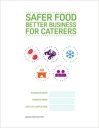 SFBB Safer Food Better Business for Caterers: Food safety management pack for restaurants, cafés, takeaways and other small catering businesses – Full Pack SFBB Safer Food Better Business for Caterers: Food safety management pack for restaurants, cafés, takeaways and other small catering businesses – Full Pack